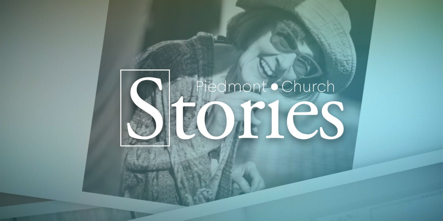 'Piedmont Church Stories' - Piedmont Community Church